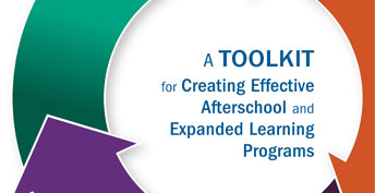 A toolkit for creating effective afterschool and expanded learning programs